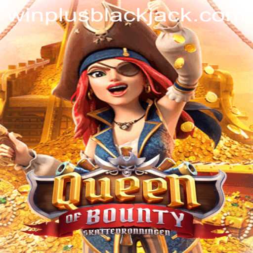 Discover the Thrills of QueenofBounty: Navigating the High Seas to Win Plus Bonanza
